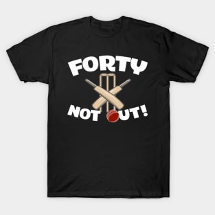 Forty Not Out T-Shirt